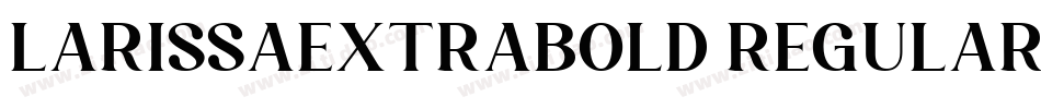 LarissaExtrabold Regular字体转换